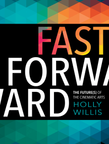 Fast Forward by Holly Willis - Ebook | Scribd
