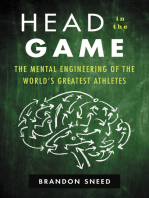 Head in the Game: The Mental Engineering of the World's Greatest Athletes