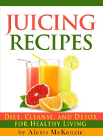 Delicious Juicing Recipes: Diet, Cleanse, and Detox for Healthy Living!