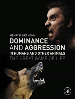 Dominance and Aggression in Humans and Other Animals: The Great Game of Life