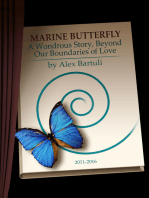 Marine Butterfly. A Wondrous Story, Beyond Our Boundaries of Love.