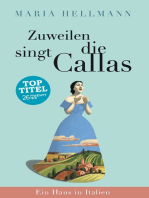 Zuweilen singt die Callas: Ein Haus in Italien