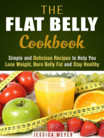 The Flat Belly Cookbook: Simple and Delicious Recipes to Help You Lose Weight, Burn Belly Fat and Stay Healthy: Weight Loss Cooking