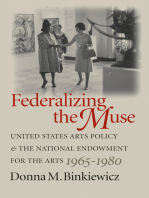 Federalizing the Muse: United States Arts Policy and the National Endowment for the Arts, 1965-1980