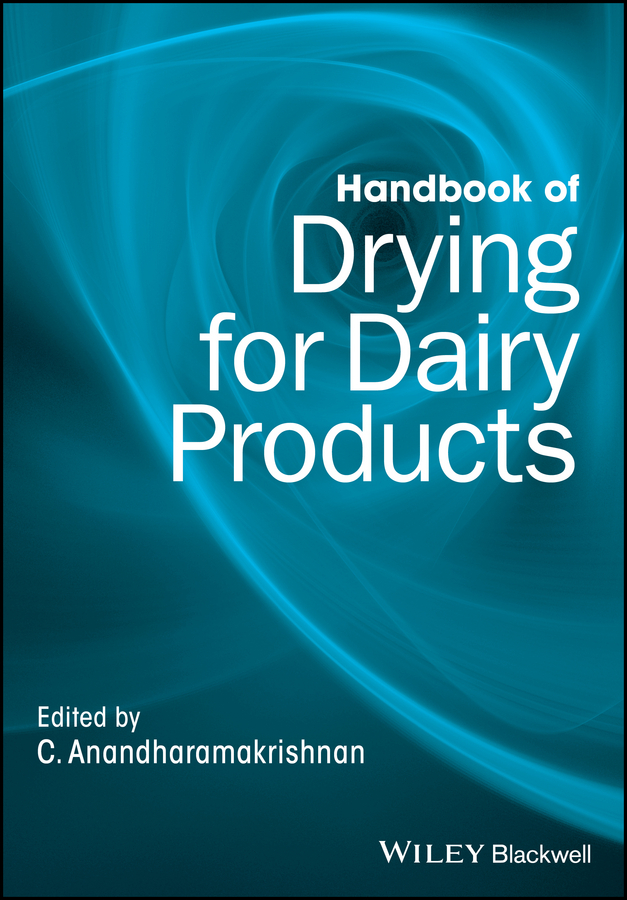 Handbook of Drying for Dairy Products by C. Anandharamakrishnan Ebook