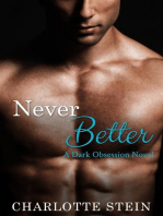 Never Better: Dark Obsession