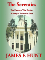 The Seventies- The Death of Old Dixie, A Story of Forbidden Love