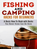 Fishing and Camping: Hacks for Beginners A Basic How-To Book with Hacks You Never Knew Can Be Done: Backpacking & Off the Grid