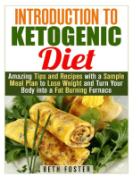 Introduction to Ketogenic Diet : Amazing Tips and Recipes with a Sample Meal Plan to Lose Weight and Turn Your Body into a Fat Burning Furnace: Weight Loss & Healthy Recipes