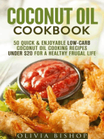 Coconut Oil Cookbook: 50 Quick & Enjoyable Low-Carb Coconut Oil Cooking Recipes Under $20 for a Healthy Frugal Life: Low-Cholesterol Meals