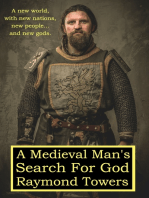 A Medieval Man's Search For God