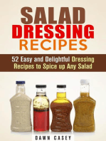 Salad Dressing Recipes: 52 Easy and Delightful Dressing Recipes to Spice up Any Salad: Vegetarian & Weight Loss