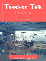 Teacher Talk: A Collection of Magazine Articles for Teachers (Book 2): Teacher Talk, #2