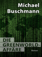 Die Greenworld-Affäre: Roman