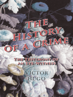 History Of A Crime : The Testimony Of An Eye-Witness - Vol IV