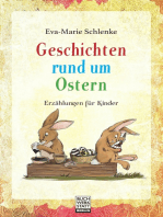 Geschichten rund um Ostern: Erzählungen für Kinder