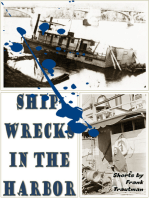 Shipwrecks in the Harbor