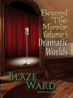 Beyond the Mirror, Volume 5: Dramatic Worlds: Beyond the Mirror, #5