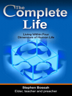 The Complete Life: Living Within Four Dimensions of Human Life
