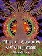 Mythical Creatures Of The Forest