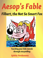 Aesop Fable: Filbert, The Not So Smart Fox; Teaching Your Kids Morals Through Storytelling
