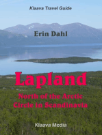 Lapland: North of the Arctic Circle in Scandinavia: Klaava Travel Guide