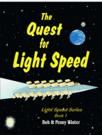 The Quest for Light Speed