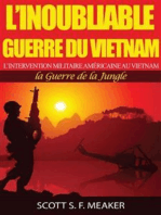 L’Inoubliable Guerre Du Vietnam : L’Intervention Militaire Américaine Au Vietnam – La Guerre De La Jungle