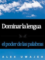 Dominar La Lengua: El Poder De Las Palabras