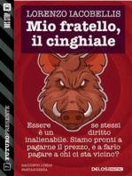 Mio fratello, il cinghiale