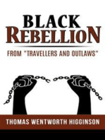 Black Rebellion – from “Travellers and outlaws”