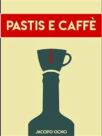 Pastis e Caffè: Raccolta di poesie d'amore e di notti bianche