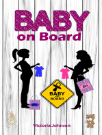 Baby on Board: Alles rund um Schwangerschaft, Geburt und Babyschlaf! (Schwangerschafts-Ratgeber)