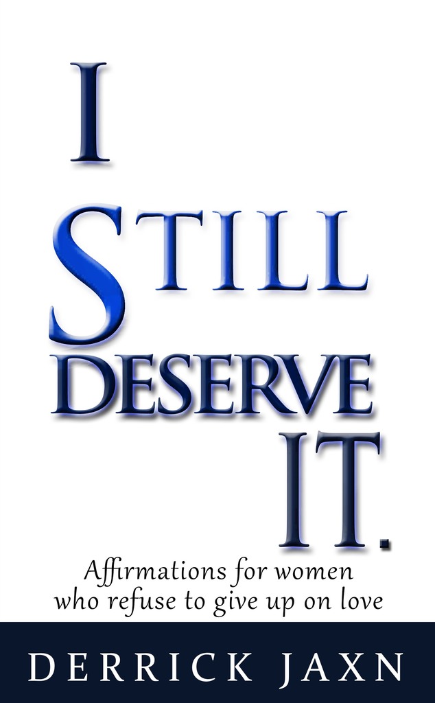 Read I Still Deserve It. Online by Derrick Jaxn Books