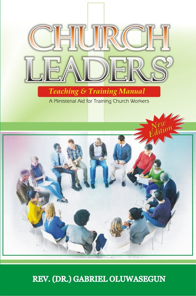 Church Leaders' Teaching and Training Manual by Gabriel Oluwasegun 