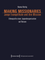Making Missionaries - Junge Evangelikale und ihre Mission: Ethnografie einer Jugendorganisation auf Reisen