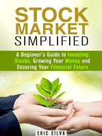 Stock Market Simplified: A Beginner's Guide to Investing Stocks, Growing Your Money and Securing Your Financial Future: Personal Finance and Stock Investment Strategies