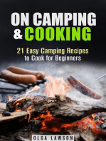 On Camping & Cooking: 21 Easy Camping Recipes to Cook for Beginners: Campfire & Outdoor Cooking