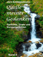 Quelle meiner Gedanken II: Gedichte, Zitate und Kurzgeschichten