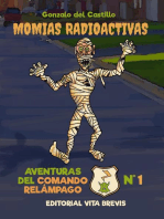 Momias radioactivas: Aventuras del Comando Relámpago, #1