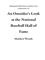 An Outsider's Look at the National Baseball Hall of Fame: Ranking the Hall of Famers and How to Fix Cooperstown, #1
