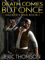 Death Comes But Once: Decker's War, #1