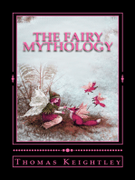 The Fairy Mythology: (Illustrative of the Romance and Superstition of Various Countries)