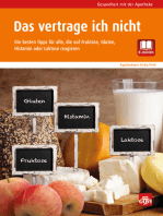 Das vertrage ich nicht: Die besten Tipps für alle, die auf Fruktose, Gluten, Histamin oder Laktose reagieren