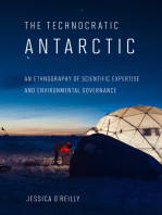 The Technocratic Antarctic: An Ethnography of Scientific Expertise and Environmental Governance