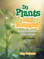Do Plants Eat Sunlight? Biology Textbook for Young Learners | Children's Biology Books