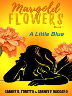 Marigold Flowers: A Little Blue