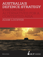 Australia's Defence Strategy: Evaluating Alternatives for a Contested Asia