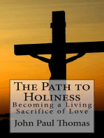 The Path to Holiness: Becoming a Living Sacrifice of Love