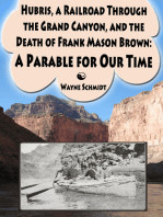 Hubris, a Railroad Through the Grand Canyon, and the Death of Frank Mason Brown: A Parable for Our Time